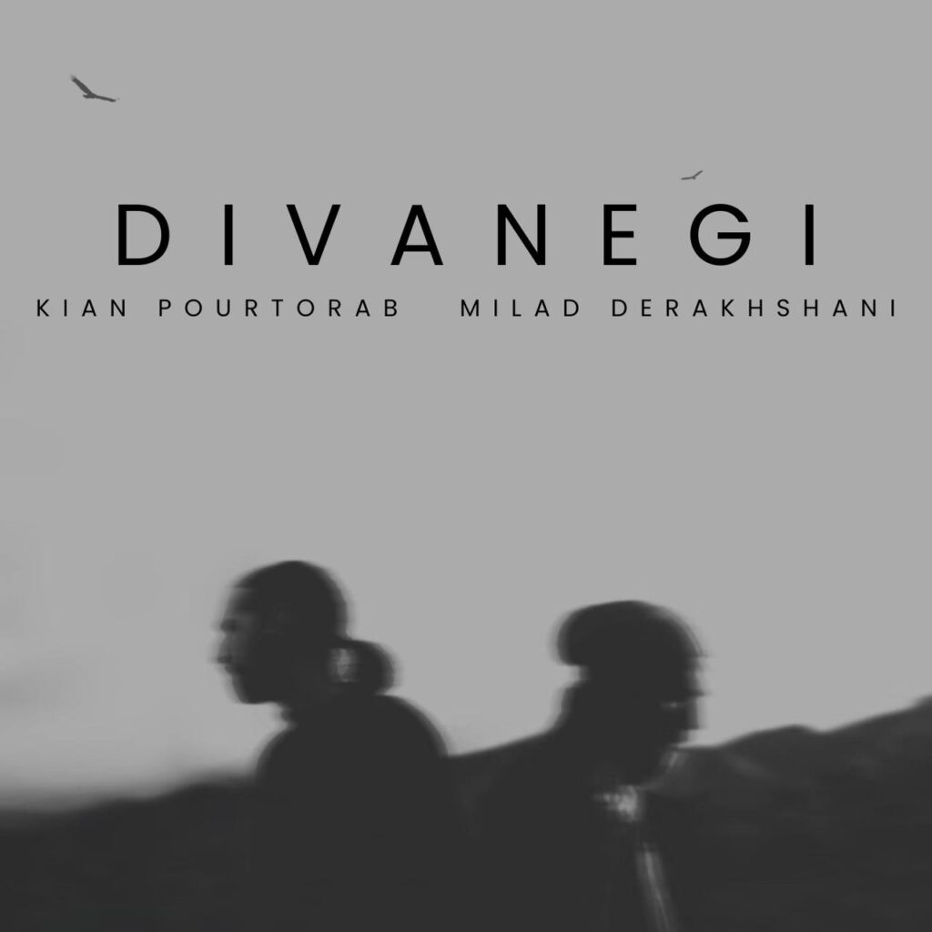 Kian Pourtorab – Divanegi (Ft Milad Derakhshani)