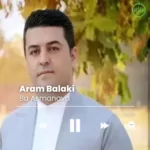 Aram Balaki – Ba Asmanava