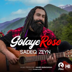 Sadeq Zeyn – Golaye Rose