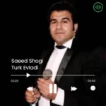 Saeed Shoghi – Turk Evladi