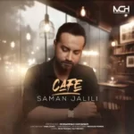 Saman Jalili – Cafe