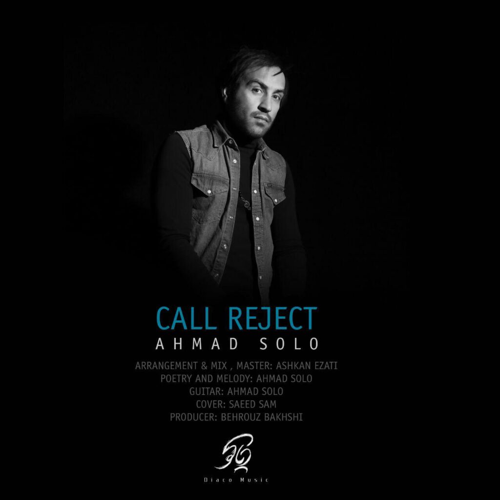 Ahmad Solo – Call Reject