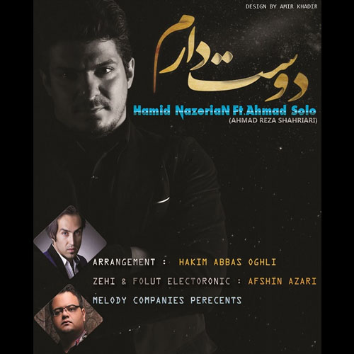 hmad Solo – Dooset Daram (Ft Hamid Nazerian)