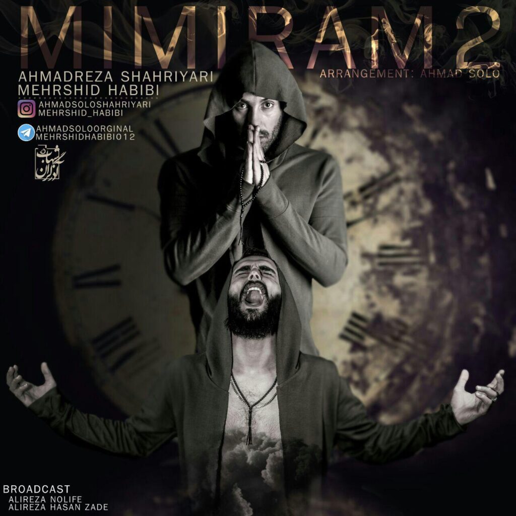 Ahmad Solo – Mimiram 2 (Ft Mehrshid Habibi)