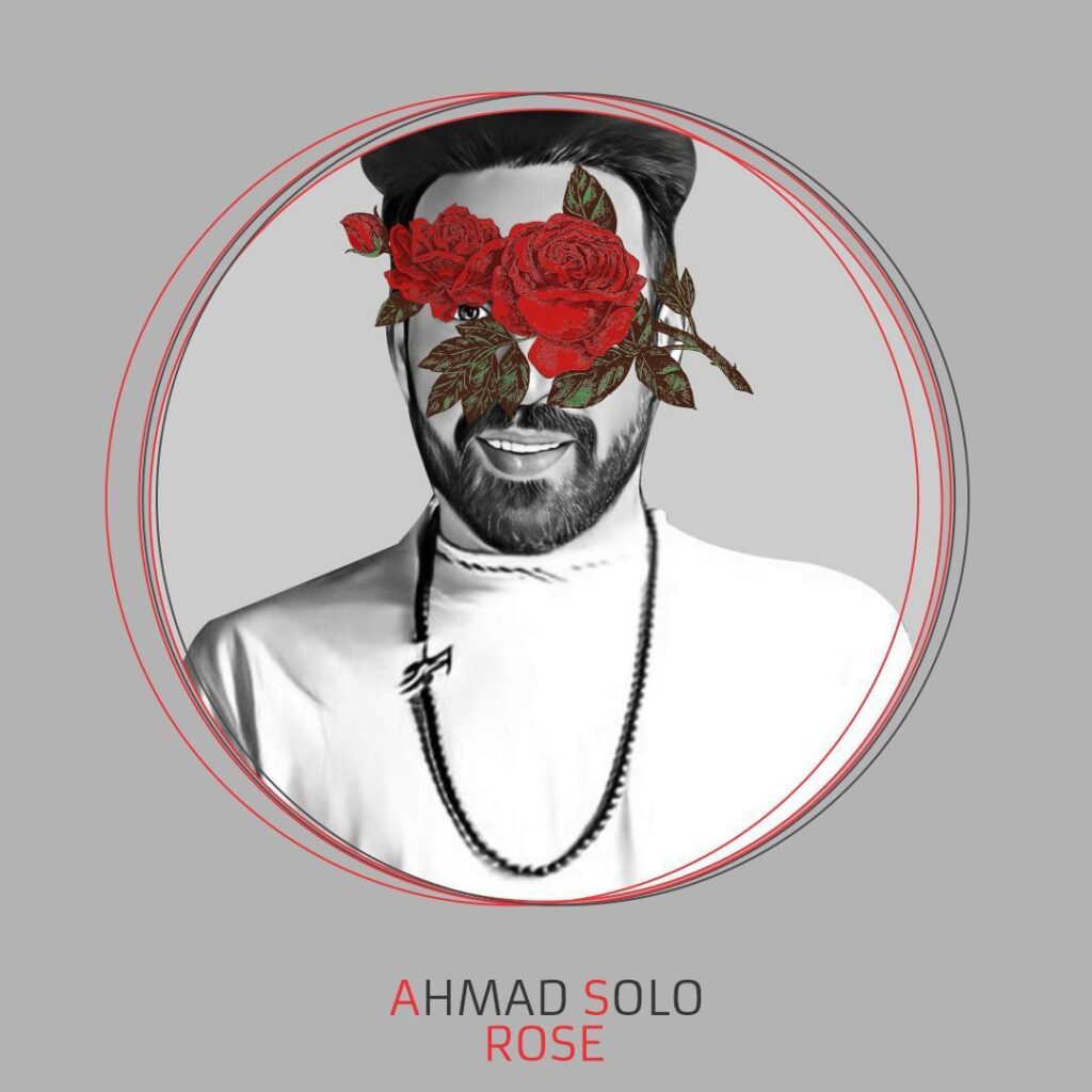 Ahmad Solo – Rose