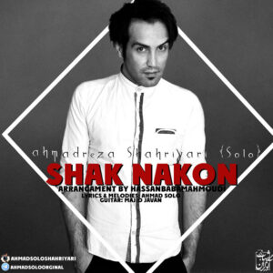 Ahmad Solo – Shak Nakon