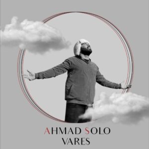 Ahmad Solo – Vares