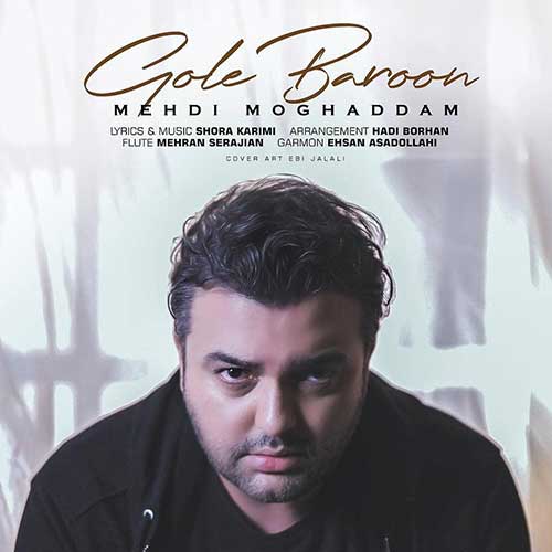Mehdi Moghaddam – Gole Baroon
