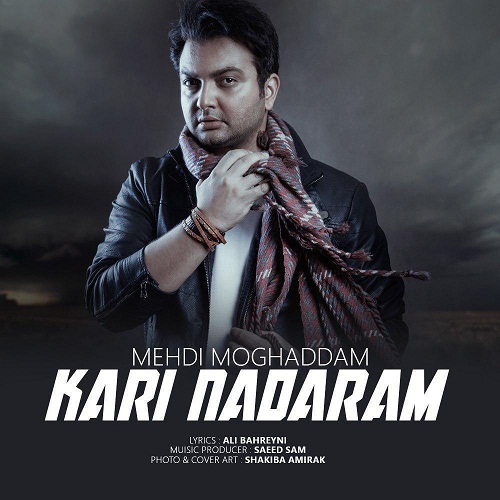 Mehdi Moghaddam – Kari Nadaram