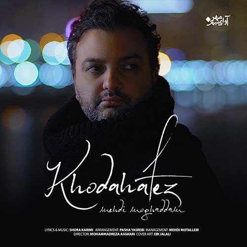 Mehdi Moghaddam – Khodahafez