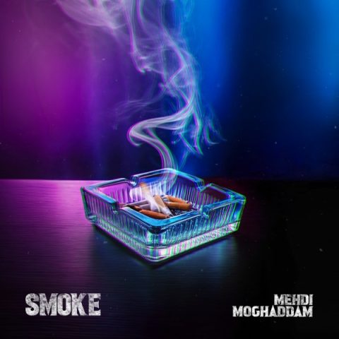 Mehdi Moghaddam – Smoke