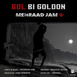 Mehrad Jam  –  Gol Bi Goldoon