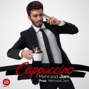 Mehrad Jam – Cappuccino