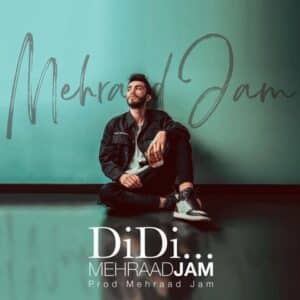 Mehrad Jam – Didi