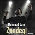 Mehrad Jam – Zendegi