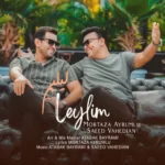 Mortaza Ayrumlu & Saeid Vahedian – Leylim