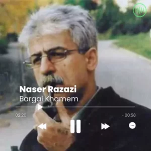 Naser Razazi – Bargai Khamem