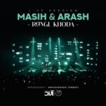 Masih & Arash – range khoda live