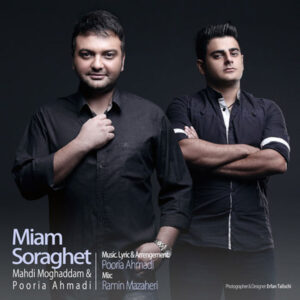 Mehdi Moghaddam – Miam Soraghet