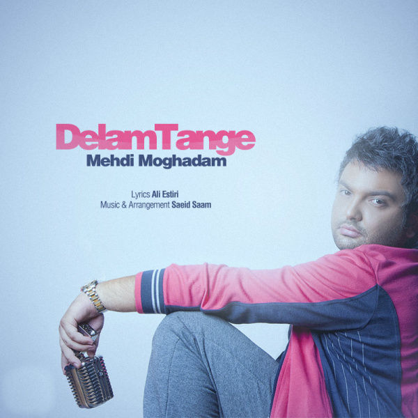 Mehdi Moghaddam – Delam Tange