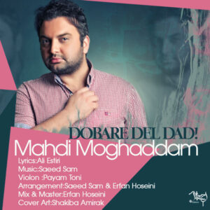Mehdi Moghaddam – Dobare Del Dad