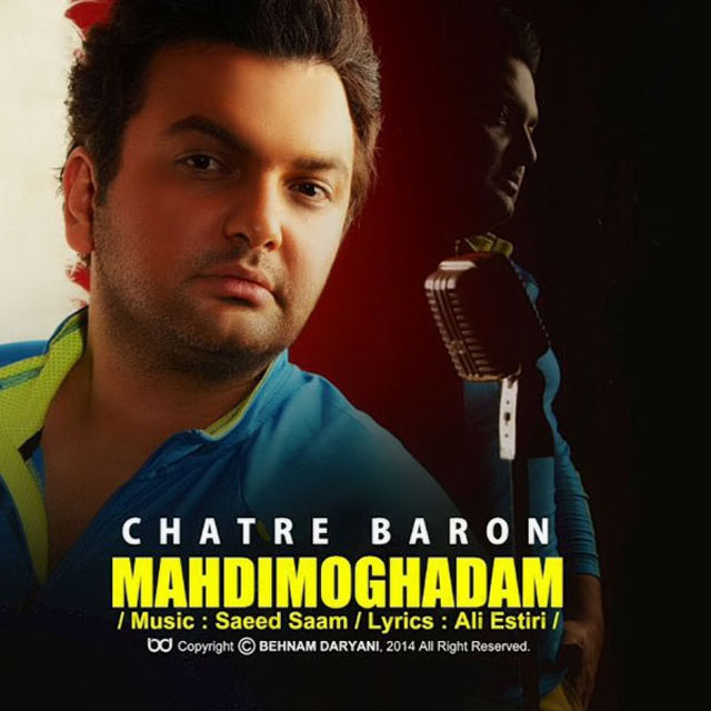 Mehdi Moghaddam – Chatre Baroon