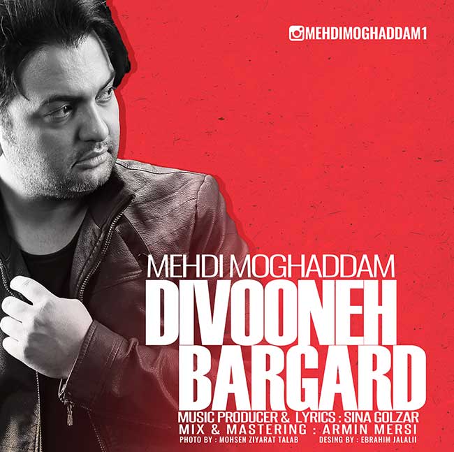 Mehdi Moghaddam – Divooneh Bargard