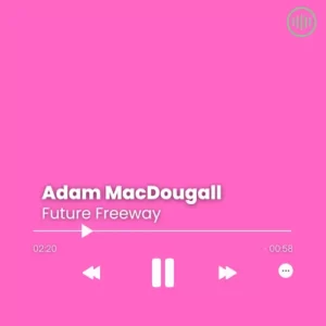 Adam MacDougall – Future Freeway