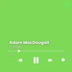 Adam MacDougall – Q Train