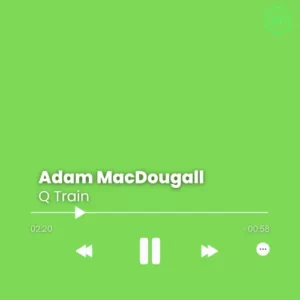 Adam MacDougall – Q Train