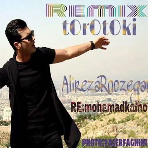 Alireza Roozegar – Toro To Ki (Remix)