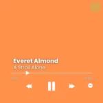 Everet Almond – A Stroll Alone