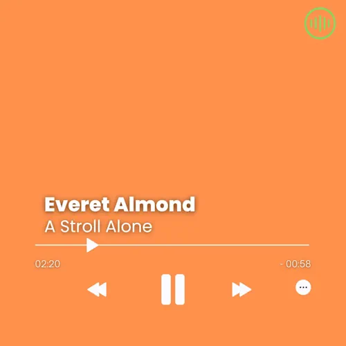 Everet Almond – A Stroll Alone