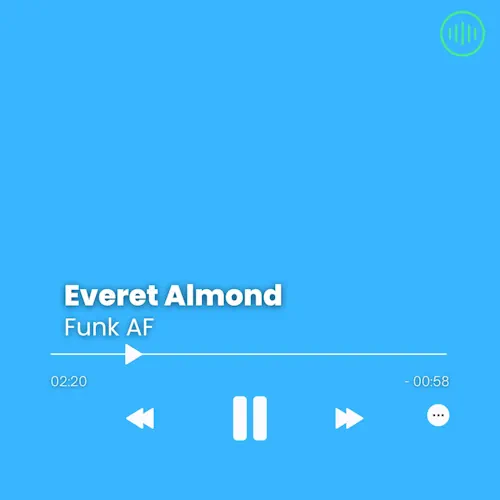 Everet Almond – Funk AF