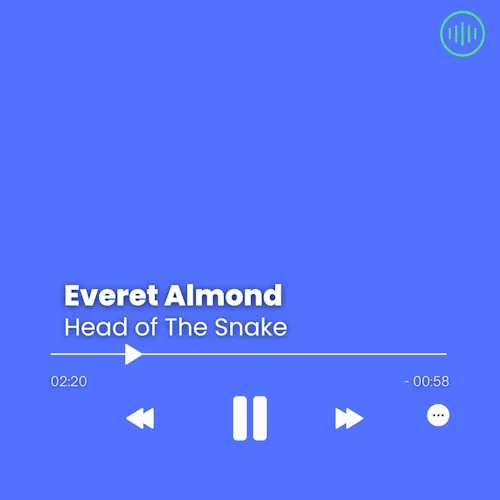 Everet Almond – Head of The Snake