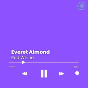 Everet Almond – Red Whine