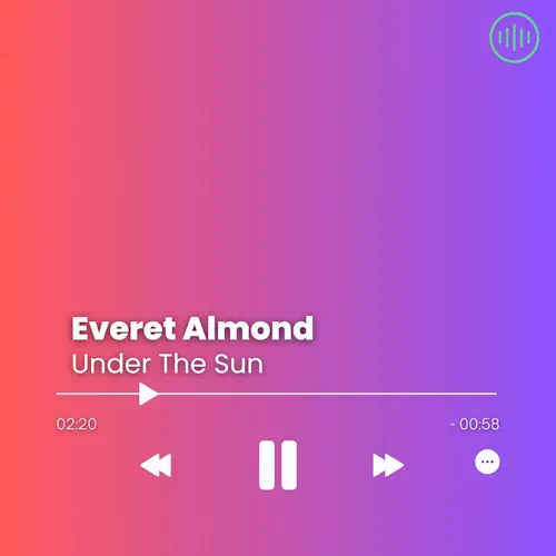 Everet Almond – Under The Sun