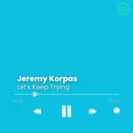 Jeremy Korpas – Let’s Keep Trying