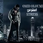 Omid Oloumi – Stress