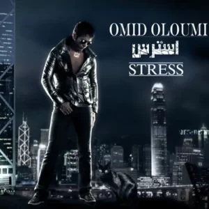 Omid Oloumi – Stress