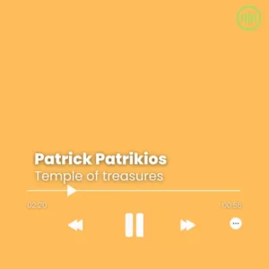 Patrick Patrikios – Temple of treasures