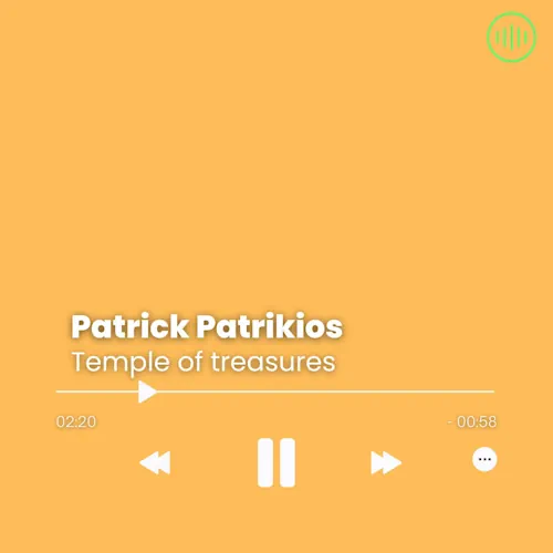 Patrick Patrikios – Temple of treasures