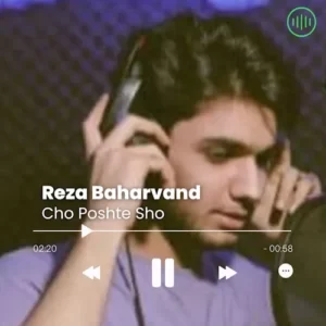 Reza Baharvand – Cho Poshte Sho