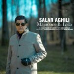 Salar Aghili – Majnoone Bi Leyla