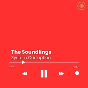 The Soundlings – System Corruption