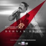 Behnam Bani – khoshhalam (live version)