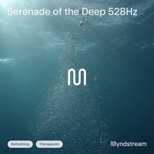 Myndstream – Serenade of the Deep 528Hz