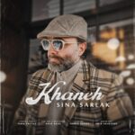 Sina Sarlak – khaneh