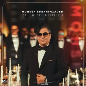 Mohsen Ebrahimzadeh – Pesare Khoob