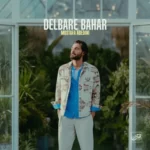 Mostafa Abedini – Delbare Bahar